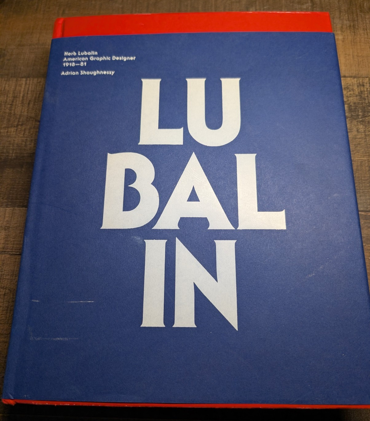 Herb Lubalin AMERICAN GRAPHIC DESIGNER 1918-1981 Limited Edition #922 of 2000