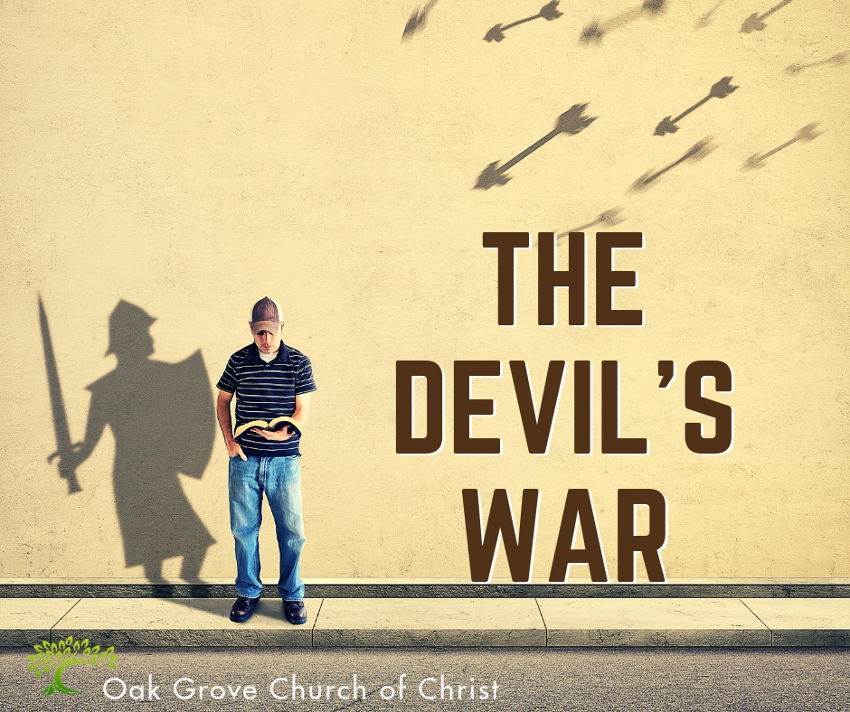 The Devil's War | Oak Grove Church of Christ, Jack McNiel, Evangelist