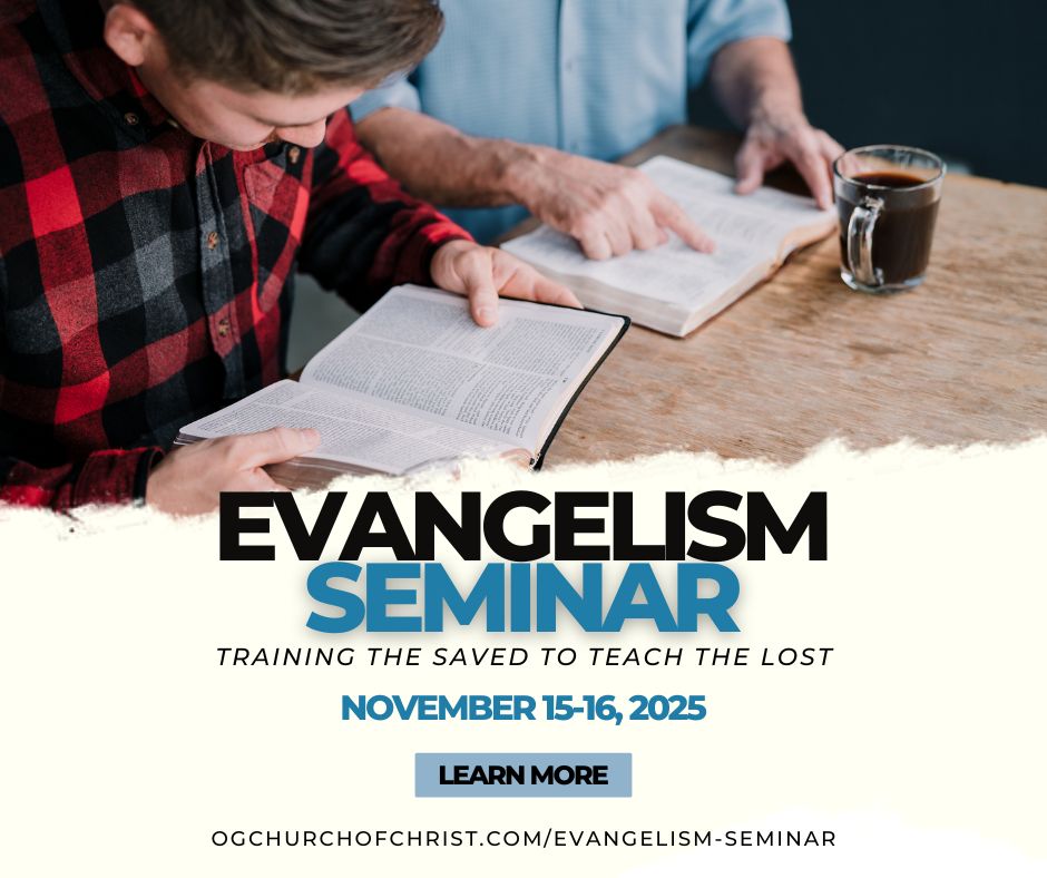 Evangelism Seminar with Rob Whitacre, November 15-16, 2025, Oak Grove Church of Christ