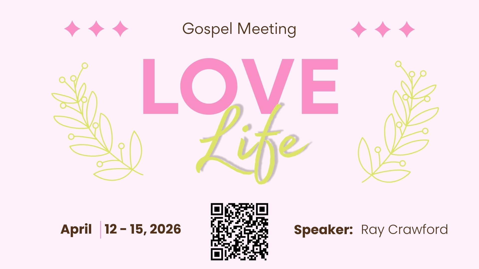 Love Life: Gospel Meeting with Ray Crawford | Oak Grove Church of Christ