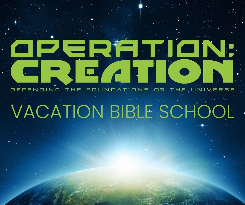 Operation Creation VBS | Oak Grove Church of Christ