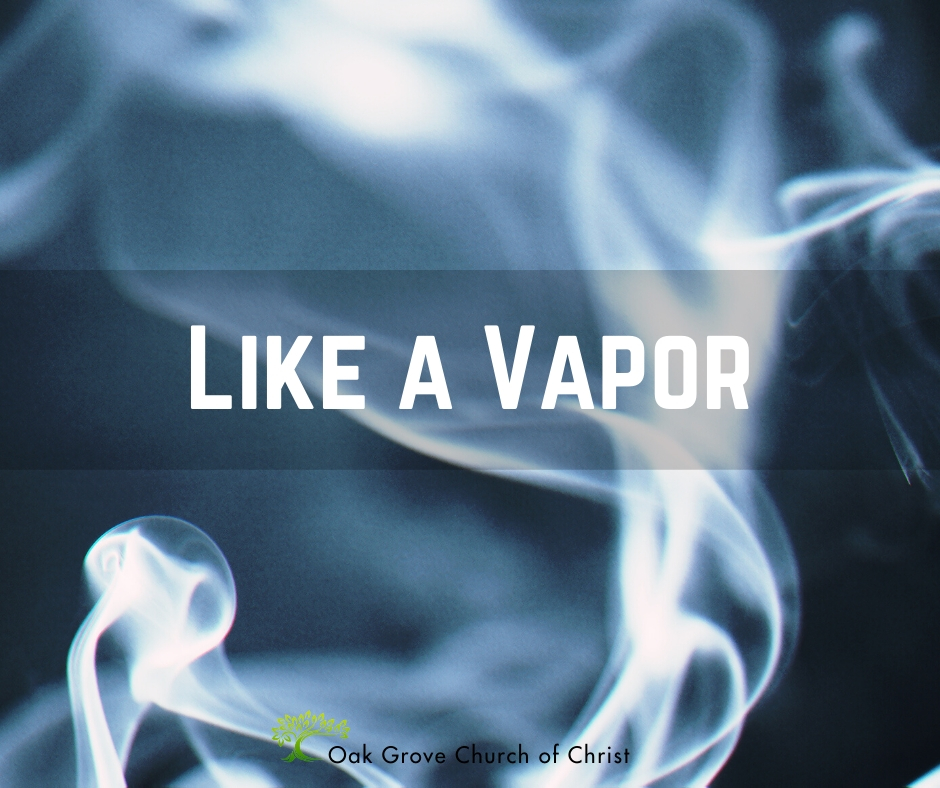 Audio Sermon: Life is Like a Vapor