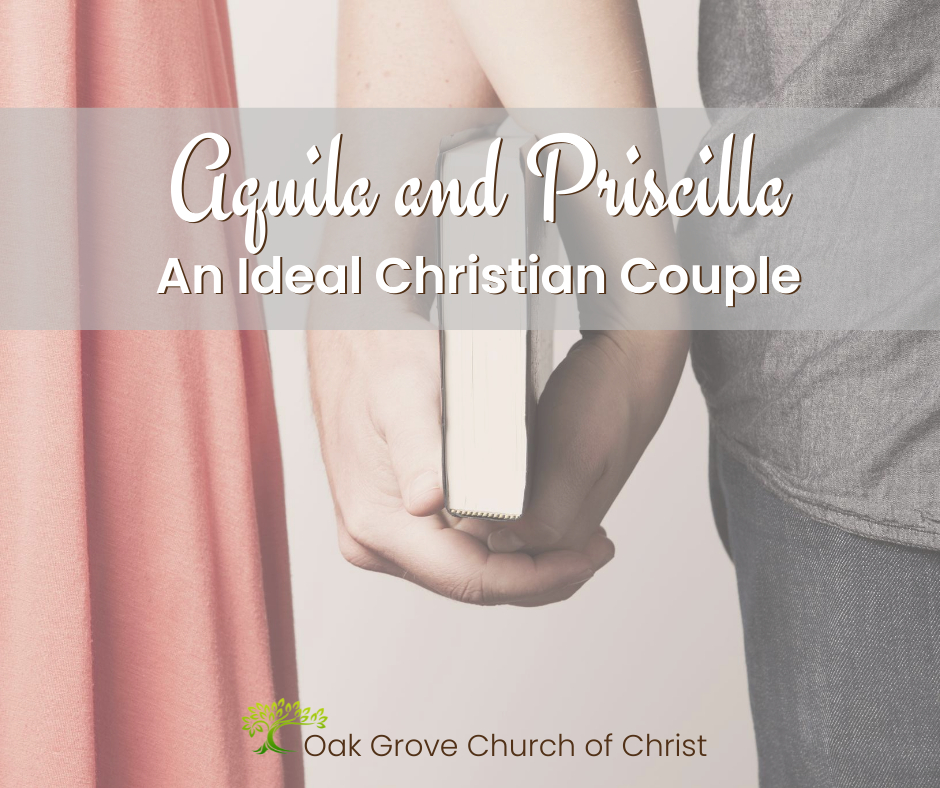 Aquila and Priscilla, An Ideal Christian Couple