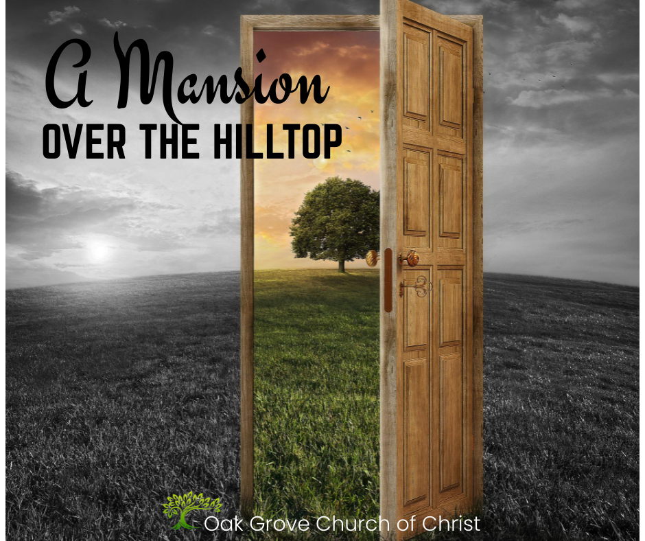 A Mansion Over the Hilltop: Heaven