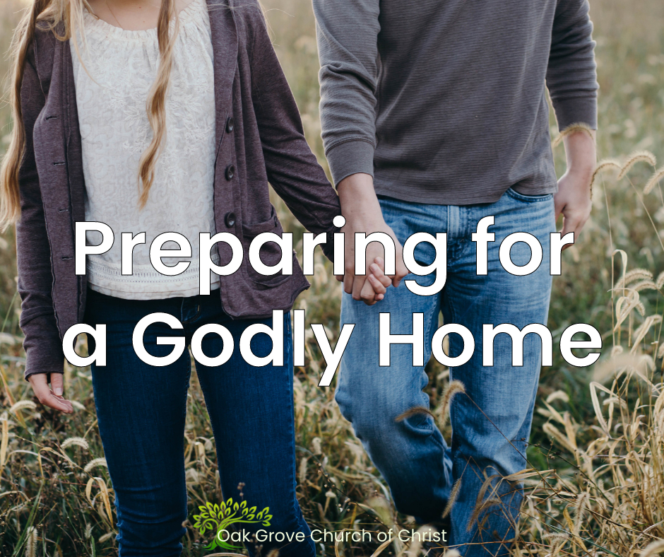 Preparing for a Godly Home