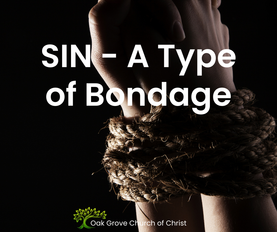 Sin – A Type of Bondage